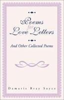 Poems for Love Letters:And Other Collected Poems 0738813451 Book Cover