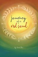 Journey of a Red Soul 1504392531 Book Cover