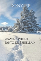 «Caminé; por lo tanto dejé huellas» B088N5HG6V Book Cover