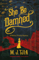 She Be Damned: A Heloise Chancey Mystery 178507931X Book Cover