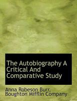 The Autobiography A Critical And Comparative Study 1017671567 Book Cover