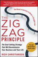 The Zigzag Principle: The Goal Setting Strategy That Will Revolutionize Your Business and Your Life 0071774580 Book Cover