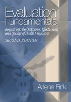 Evaluation Fundamentals: Insights into the Outcomes, Effectiveness, and Quality of Health Programs 0761988688 Book Cover