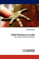 Child Workers in India: Micro Issues and Macro Dimensions 384430648X Book Cover