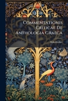 Commentationis Criticae De Anthologia Graeca: Pars Prior 1272423638 Book Cover