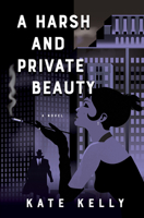 A Harsh and Private Beauty 1771336617 Book Cover