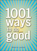 1001 Ways to Do Good 159869474X Book Cover
