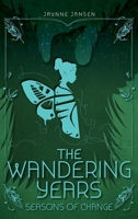 The Wandering Years: Seasons of Change 1525548263 Book Cover