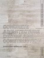 Concrete Architecture: Design and Construction 3764368721 Book Cover