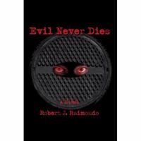 Evil Never Dies 0595432131 Book Cover