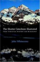 Shorter Catechism 1932474471 Book Cover