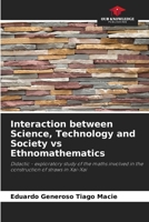 Interaction between Science, Technology and Society vs Ethnomathematics 6207314336 Book Cover