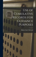 Use of Cumulative Records for Guidance Purposes 1014222265 Book Cover