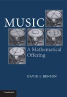 Music: A Mathematical Offering 0521619998 Book Cover