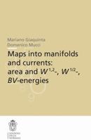Maps into manifolds and currents: area and W1,2-, W1/2-, BV-energies (Publications of the Scuola Normale Superiore / CRM Series) 8876422005 Book Cover