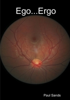 Ego. . .Ergo 1471758672 Book Cover