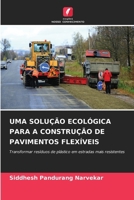 Uma Solução Ecológica Para a Construção de Pavimentos Flexíveis (Portuguese Edition) 6204973339 Book Cover
