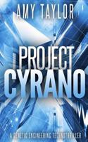 Project Cyrano: A Genetic Engineering Technothriller 1530713765 Book Cover