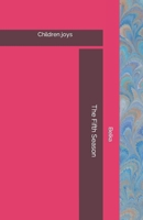 The Fifth Season: Children's joys B08FKSHDJL Book Cover