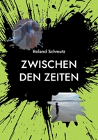 Zwischen den Zeiten: Die Brangolion Saga 3755755998 Book Cover