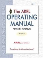 The ARRL Operating Manual For Radio Amateurs (Arrl Operating Manual) 0872594939 Book Cover