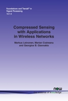 Compressed Sensing with Applications in Wireless Networks 1680836463 Book Cover