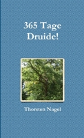 365 Tage Druide! 1291995927 Book Cover