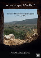A Landscape of Conflict: Rural Fortifications in the Argolid 1789699703 Book Cover