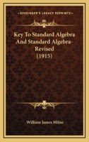 Key to Standard Algebra and Standard Algebra-Revised 1358246041 Book Cover