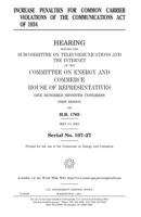 Increase Penalties for Common Carrier Violations of the Communications Act of 1934 1983491411 Book Cover