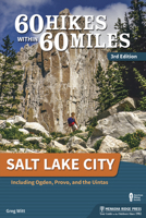 60 Hikes Within 60 Miles: Salt Lake City: Including Ogden, Provo, and the Uintas (60 Hikes within 60 Miles) 0897329422 Book Cover