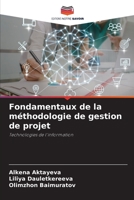 Fondamentaux de la m�thodologie de gestion de projet 6204112201 Book Cover