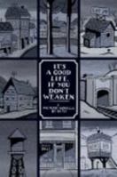 It's a Good Life, If You Don't Weaken 189659770X Book Cover