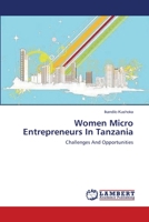 Women Micro Entrepreneurs In Tanzania: Challenges And Opportunities 3659158526 Book Cover