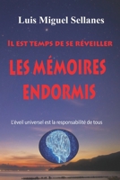 LES MÉMOIRES ENDORMIS: L'éveil universel est la responsabilité de tous B08R64MS1Z Book Cover