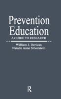 Prevention Education: A Guide to Research (Garland Reference Library of Social Science) 0824037162 Book Cover