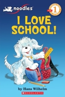 I Love School! 0545134749 Book Cover