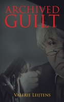 Archived Guilt 1788784693 Book Cover