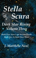 Stella Scura Dark Star Rising: Volume Three 173493722X Book Cover