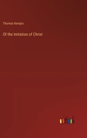Of the Imitation of Christ 3385248590 Book Cover