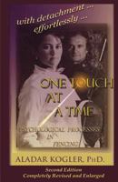 One Touch at a Time: Psychological Aspects of Fencing 0965946878 Book Cover