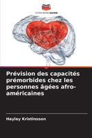 Prévision des capacités prémorbides chez les personnes âgées afro-américaines 6209443044 Book Cover