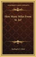 How Many Miles From St. Jo? 1162749644 Book Cover