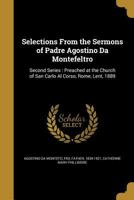 Selections from the Sermons of Padre Agostino Da Montefeltro 1347432132 Book Cover