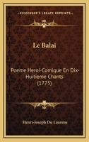 Le Balai: Poeme Heroi-Comique En Dix-Huitieme Chants (1775) 1104987384 Book Cover