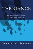 Tarriance: A Stratford Scribes Anthology of Stories and Poems 1546640975 Book Cover