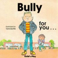 Bully for You 0859533557 Book Cover
