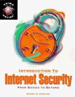 Introduction to Internet Security: From Basics to Beyond (Prima Online) 1559587474 Book Cover