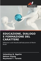 Educazione, Dialogo E Formazione del Carattere 6205763249 Book Cover