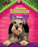 Miniature Schnauzer: Whiskers 1936088207 Book Cover